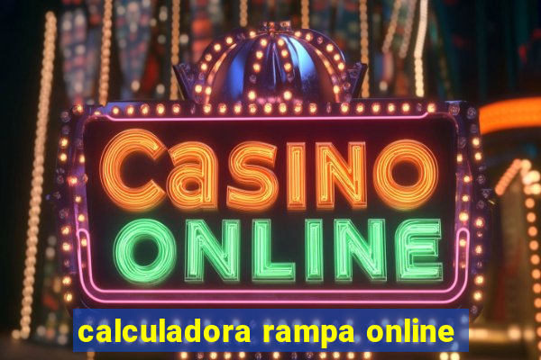 calculadora rampa online